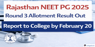 Rajasthan NEET PG 2025 Round 3 Allotment Result Out @rajpgneet2025.in; Report to College by February 20